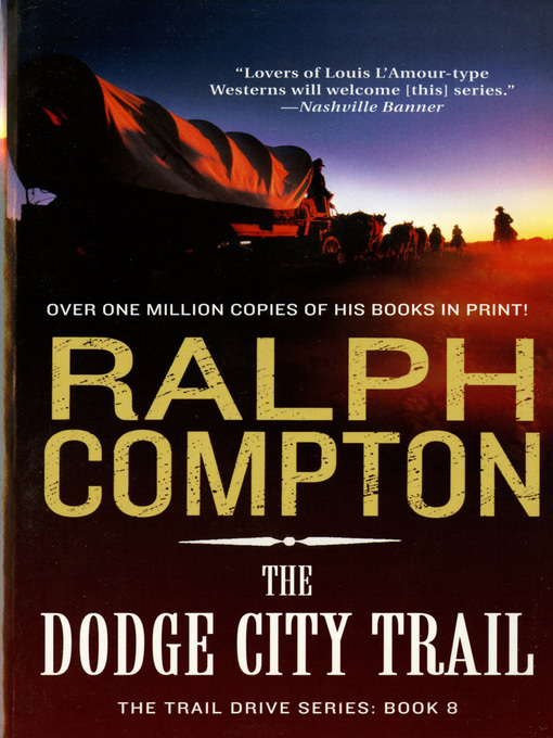 Title details for The Dodge City Trail by Ralph Compton - Available